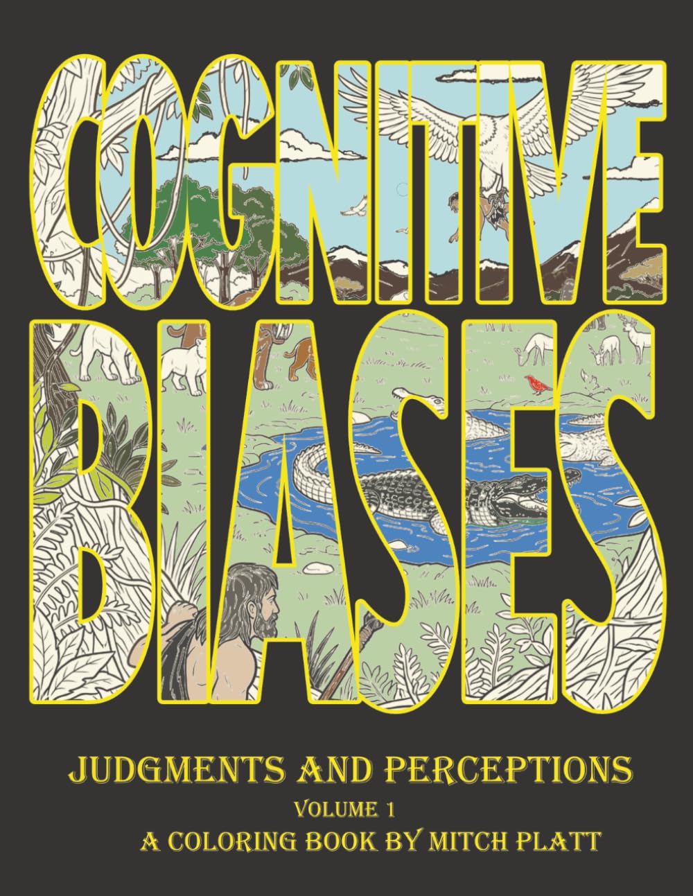 Cognitive Biases: An Educational Coloring Book: Judgments and Perceptions: Volume1