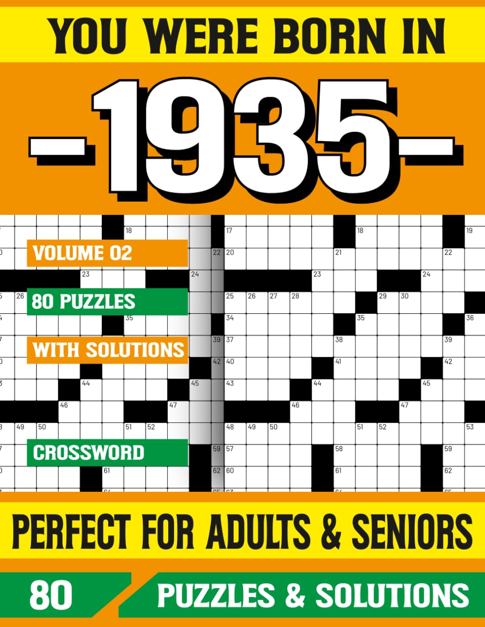 You Were Born In 1935: Crossword Puzzle Book: Crossword Puzzles for Adults and Seniors | Big Font Brain Games for Memory Improvement and Relaxation | 80 Puzzles with Solutions