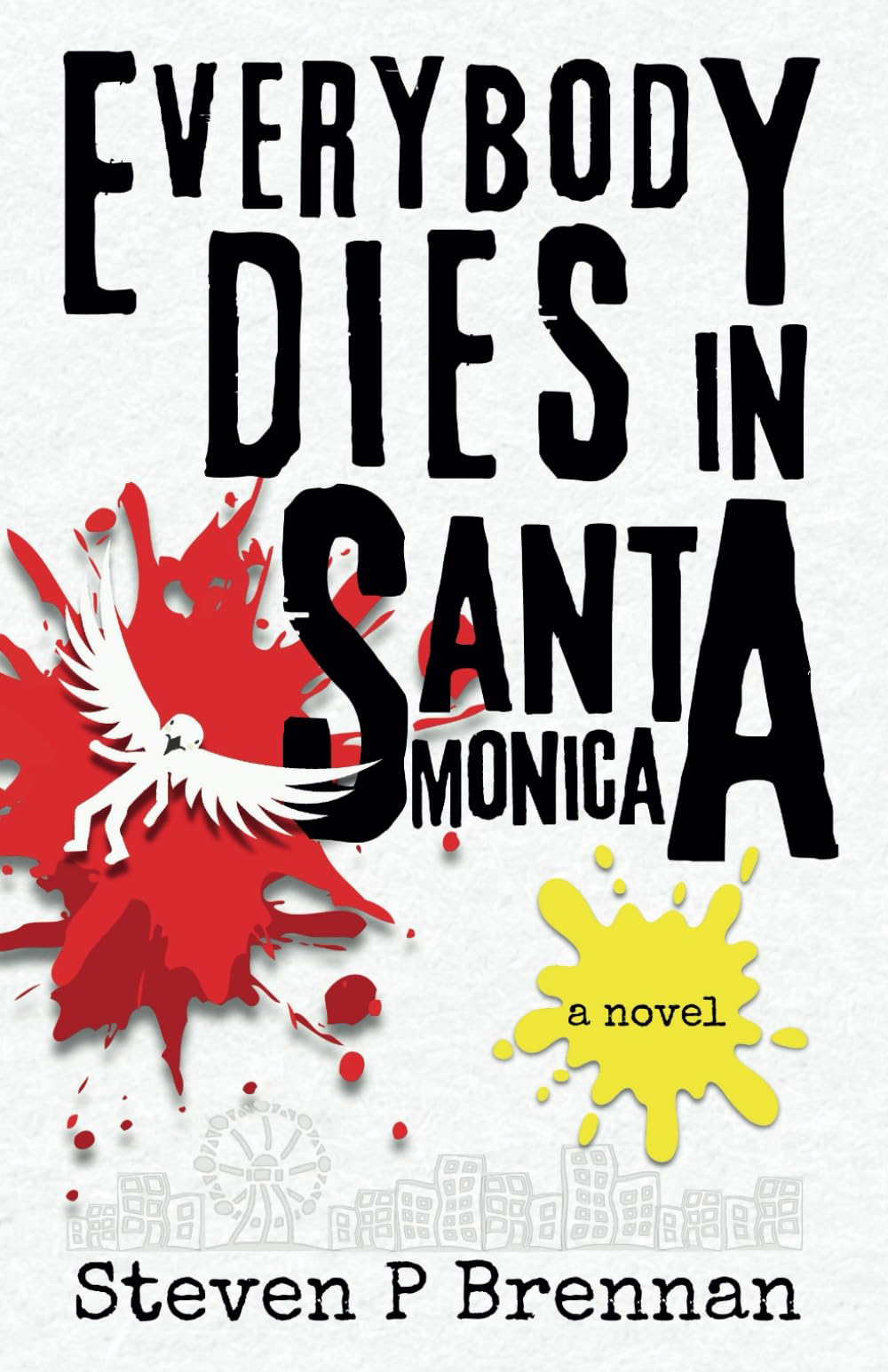 Everybody Dies in Santa Monica