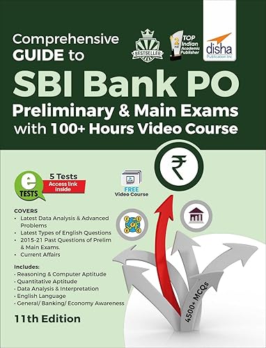 Comprehensive Guide to SBI Bank PO Preliminary &amp; Main Exams with 100+ Video Course (11th Edition)