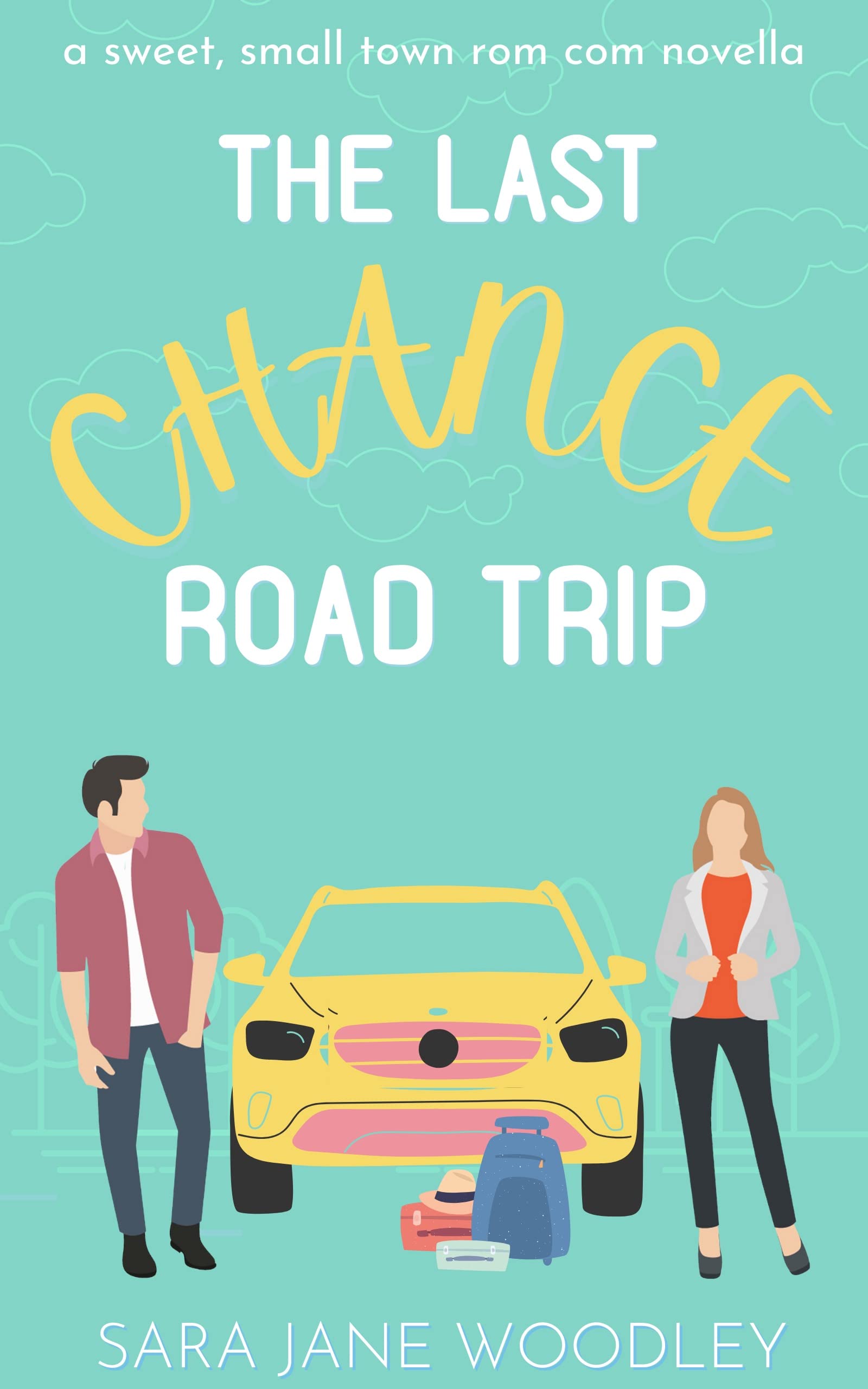 The Last Chance Road Trip: A Friends-to-Lovers, Road Trip, Sweet Small Town RomCom Novella (Love in Mirror Valley)