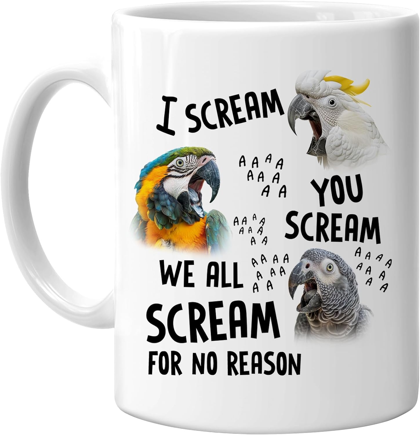 Hyturtle Sarcastic Funny Gifts For Parrot Lovers Mom Dad Bird Lovers - Birthday Christmas - I Scream You Scream We All Scream For No Reason 11oz Ceramic Coffee Tea Mug