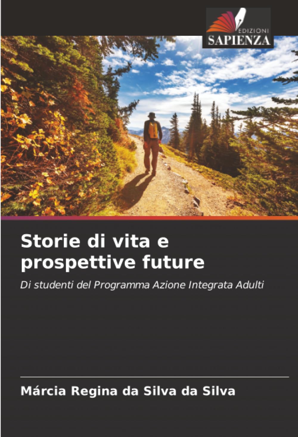 Storie di vita e prospettive future: Di studenti del Programma Azione Integrata Adulti
