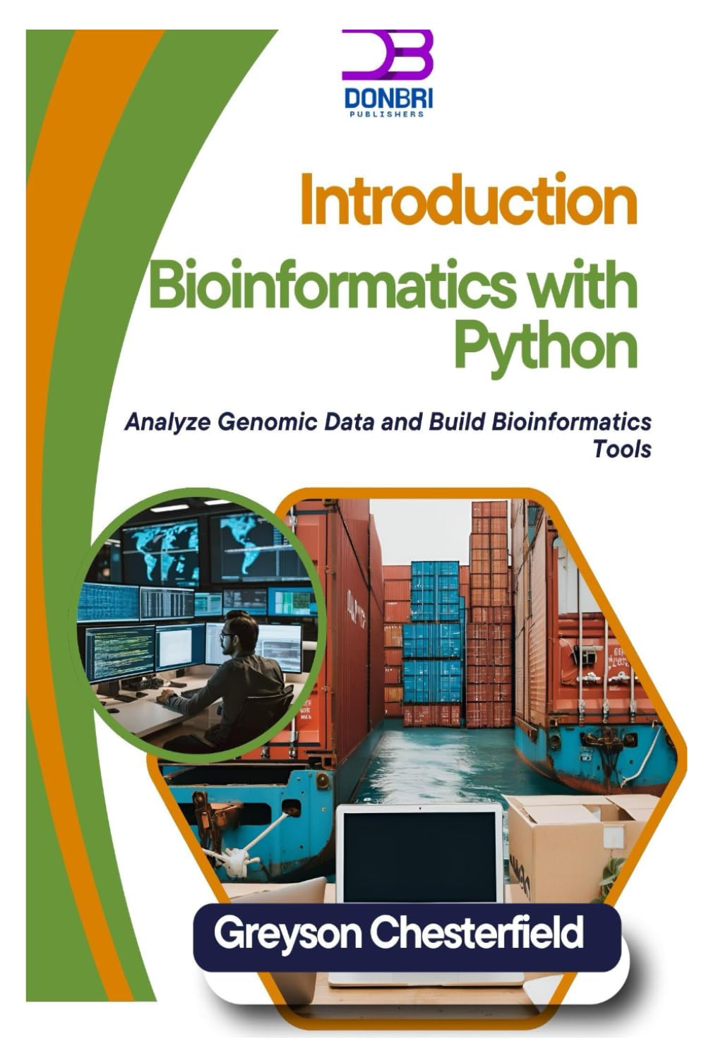 Introduction to Bioinformatics with Python: Analyze Genomic Data and Build Bioinformatics Tools