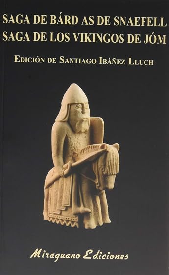Saga de Bárd As de Snaefell. Saga de los vikingos de Jóm
