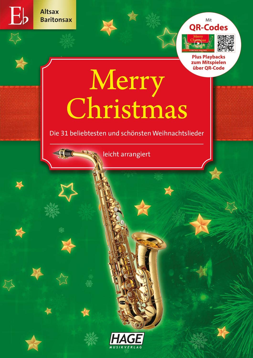 Merry Christmas für Es-Instrumente: Die 31 beliebtesten und schönsten Weihnachtslieder