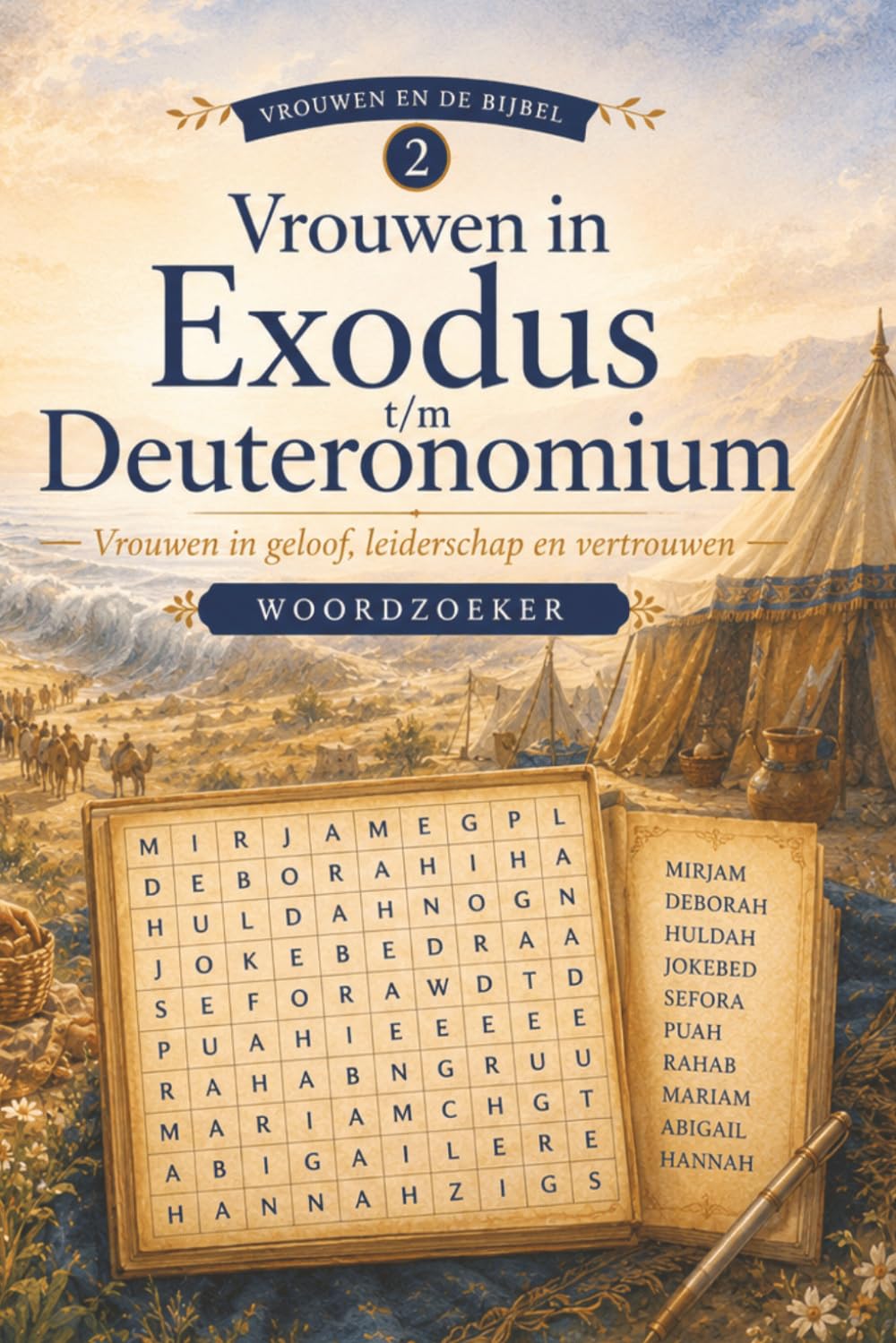 Woordzoeker Vrouwen van Exodus tot Deuteronomium: woordzoeker puzzel boek: woordzoekers met gemakkelijk leesbare tekst over Vrouwen, Bijbelse thema's, ... ... voor vakanties, feestdagen en vrije tijd