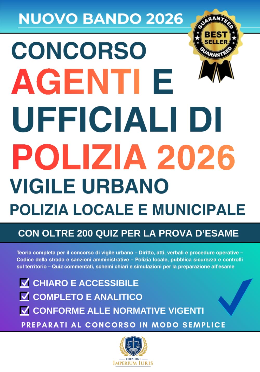 CONCORSO VIGILE URBANO - Tre Libri in Uno per Ufficiali di Polizia, Municipale, Locale e Provinciale: Manuale Completo, Chiaro e Aggiornato per la ... Con Oltre 200 Quiz e Spiegazioni Dettagliate
