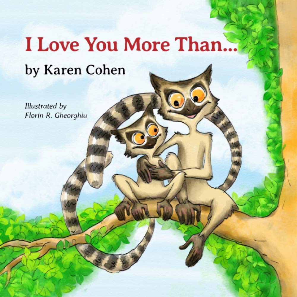 I Love You More Than . . .: parent child heartwarming bond of endless love: 1