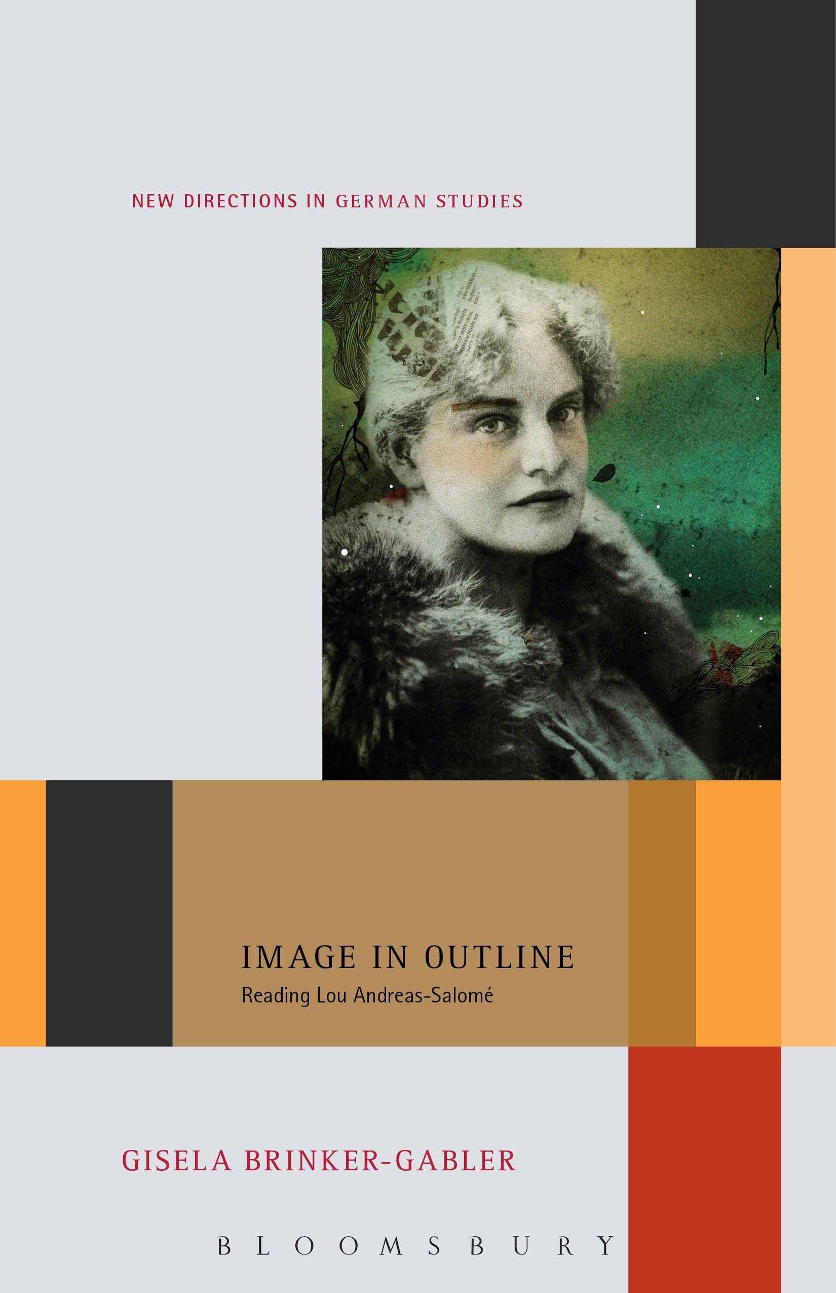 Image in Outline: Reading Lou Andreas-Salomé (New Directions in German Studies)