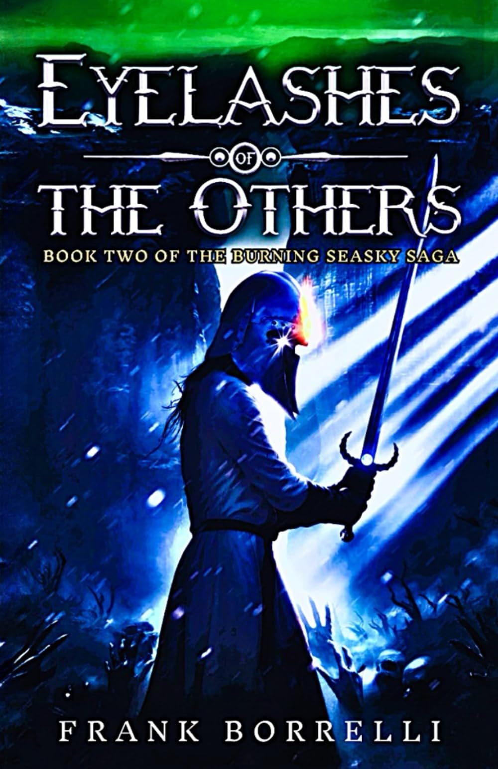 Eyelashes of The Others: Book Two of the Burning Seasky Saga