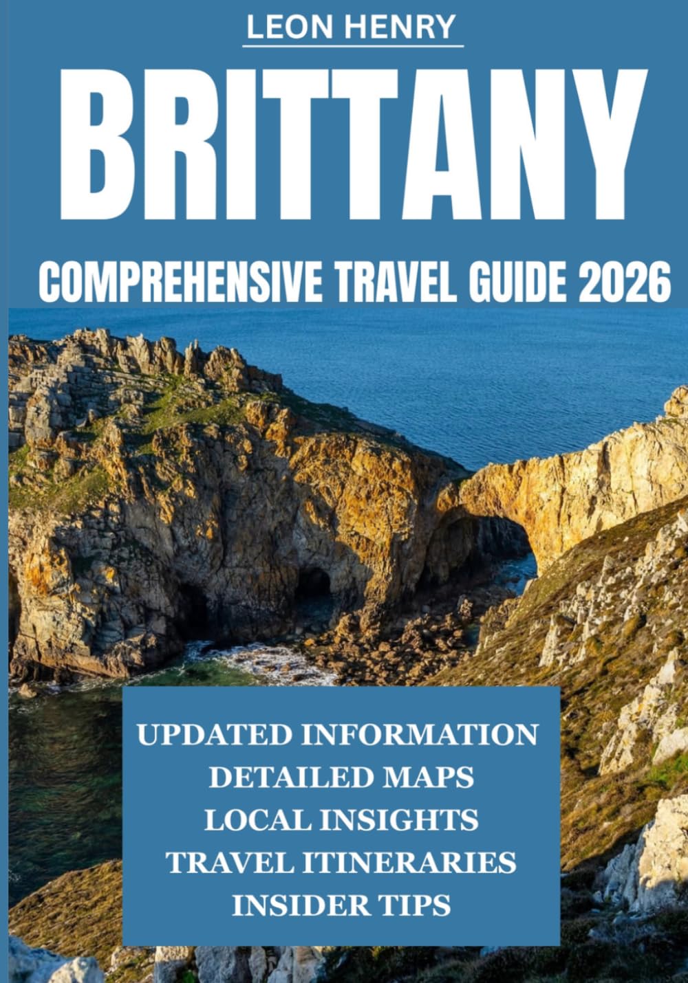 BRITTANY COMPREHENSIVE TRAVEL GUIDE 2026
