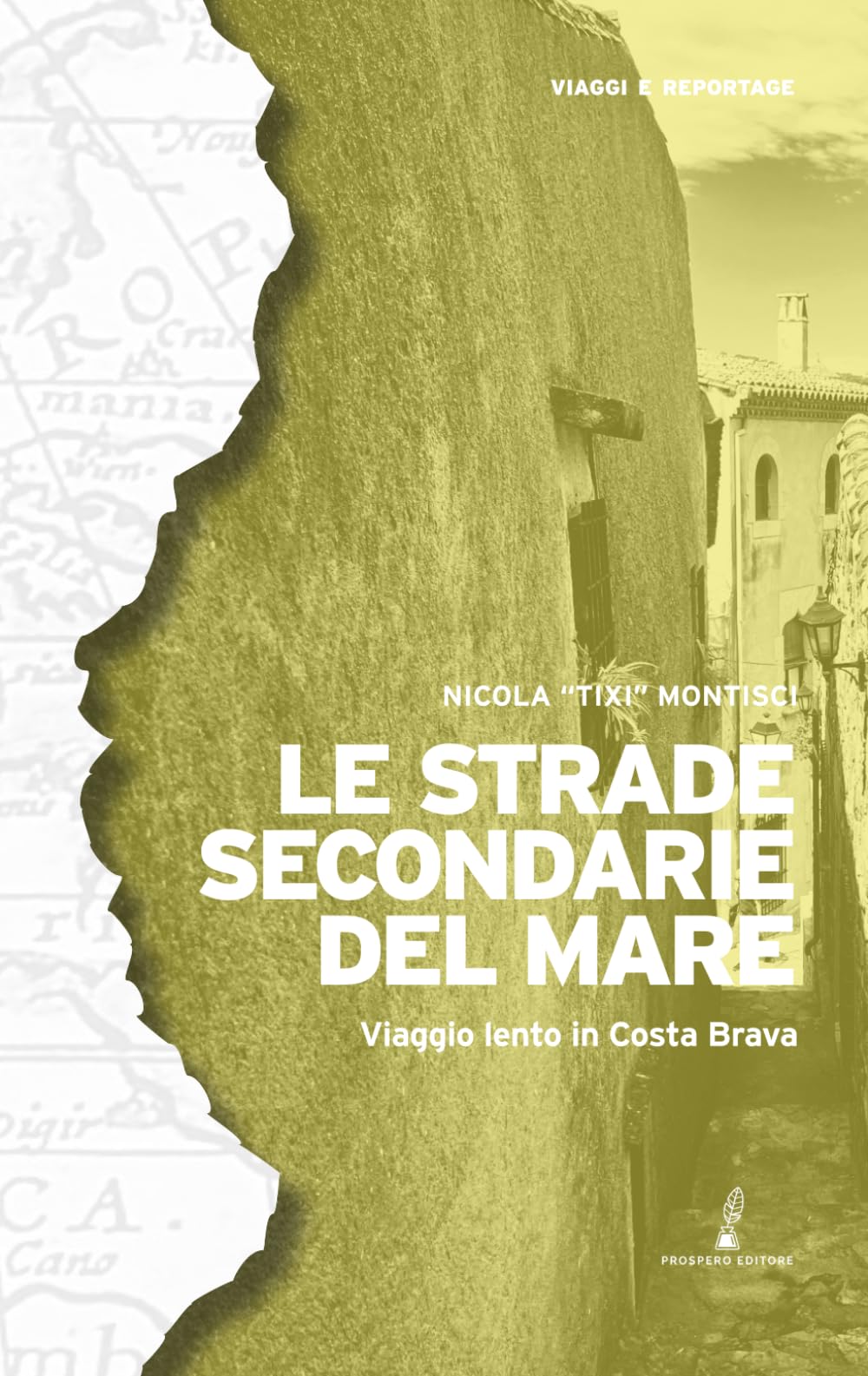 Le strade secondarie del mare: Viaggio lento in Costa Brava (Geopoetica)
