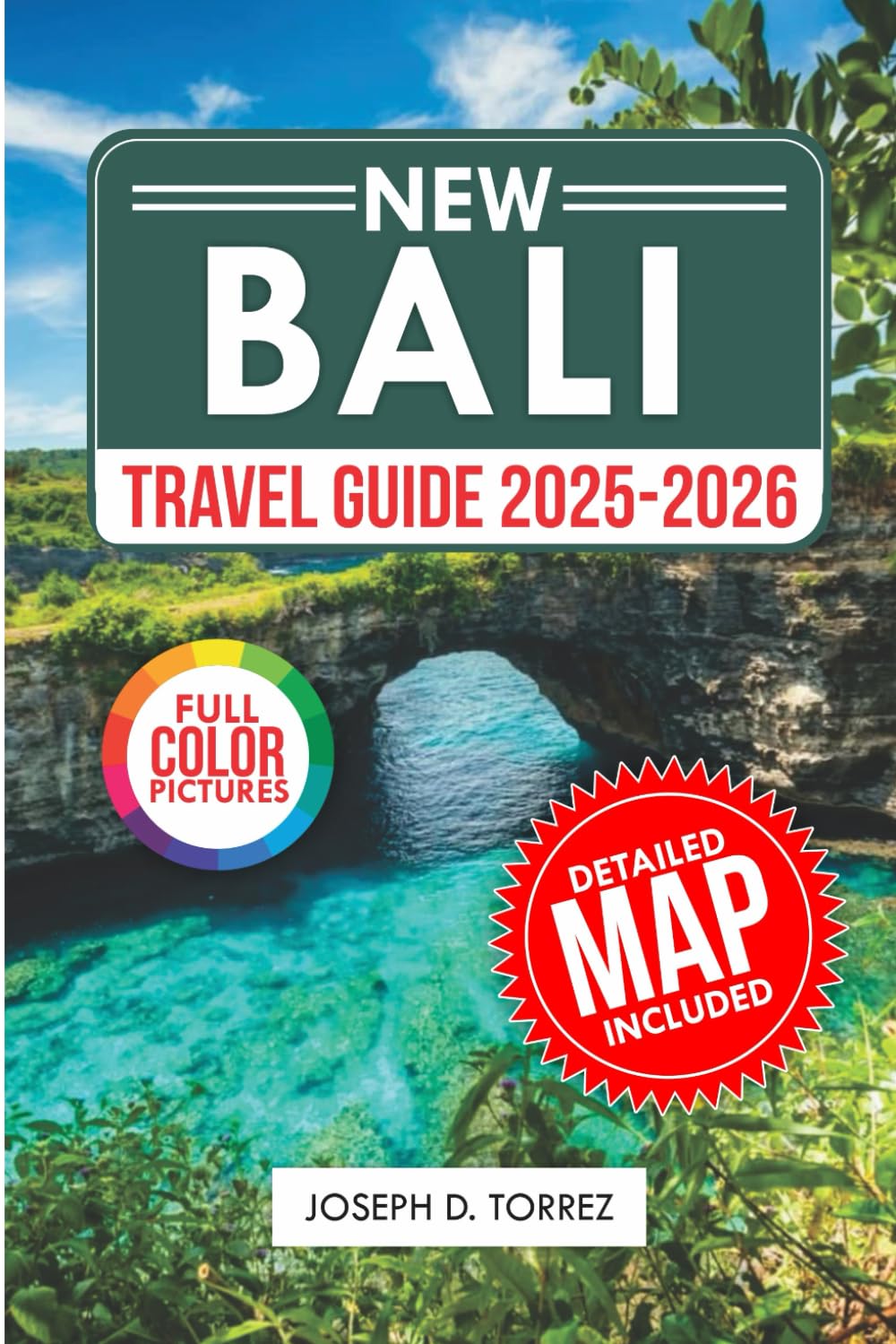 Bali Travel Guide 2025-2026 (Full Color): Your Ultimate Companion to Discover Must- See Attractions and Hidden Gems, with Maps and Itineraries. (Travelbudy series guide)