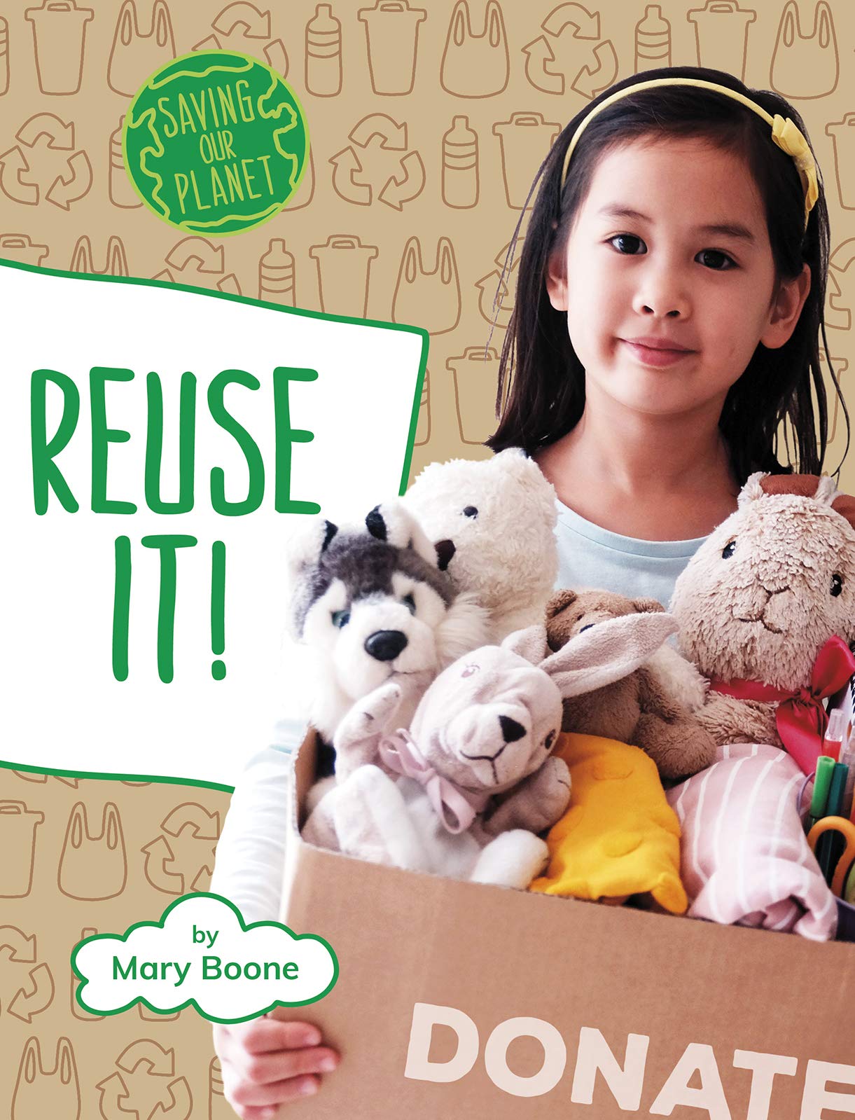 Reuse It! (Saving Our Planet)
