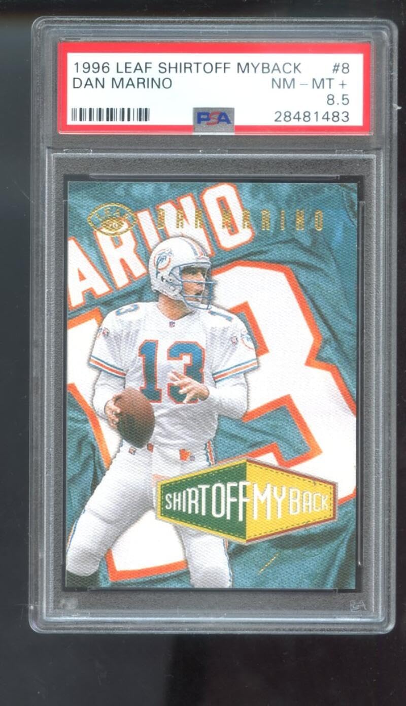 1996 Leaf Shirt Off My Back #8 Dan Marino PSA 8.5 Graded Football Card NFL Miami Dolphins ShirtOff MyBack '96