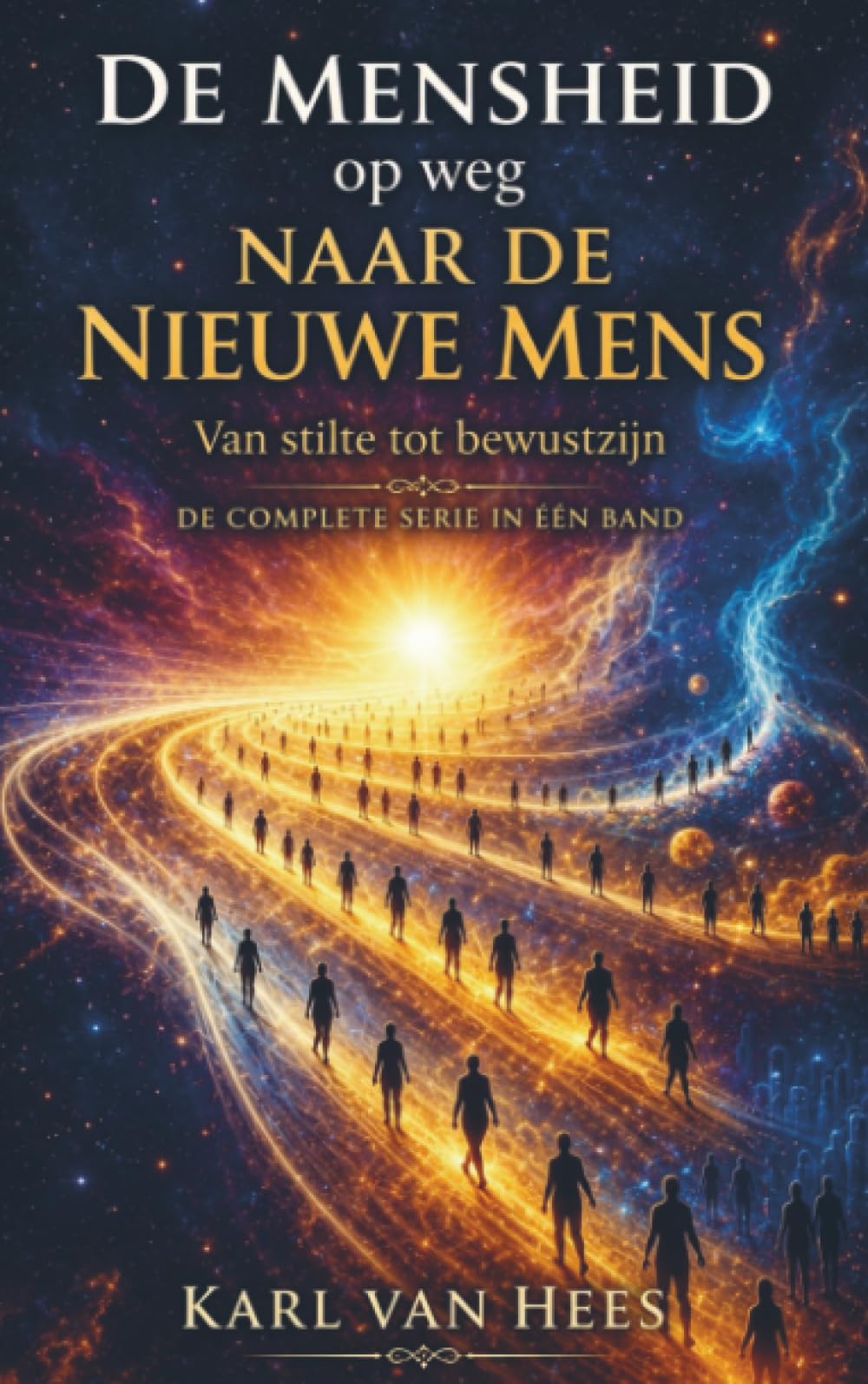 De Mensheid op weg naar de Nieuwe Mens: Van stilte tot bewustzijn