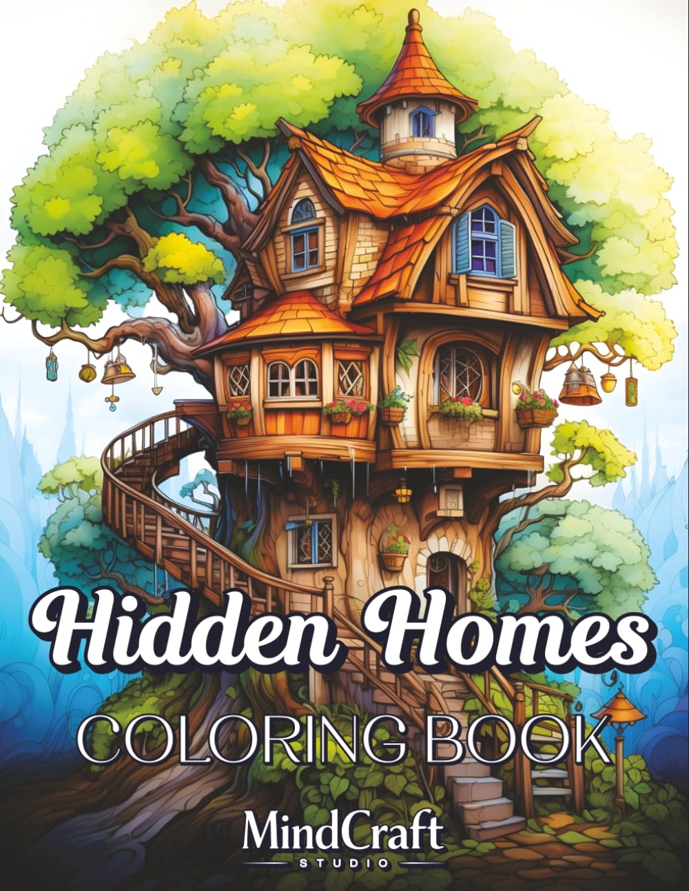 Hidden Homes Coloring Book: Cozy Secret Houses, Treehouses & Magical Hideaways for Relaxation, Creativity & Stress Relief