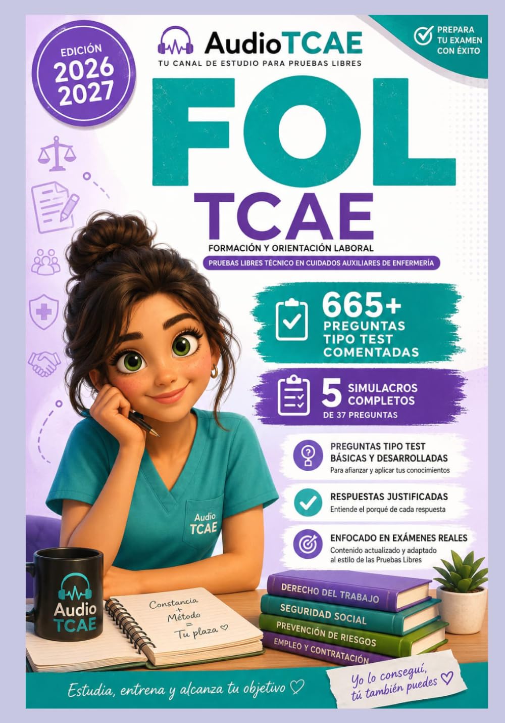 Formación y Orientación Laboral (FOL): 665 preguntas Tipo Test Comentadas para TCAE y Pruebas Libres: 2 (Pruebas Libres TCAE)