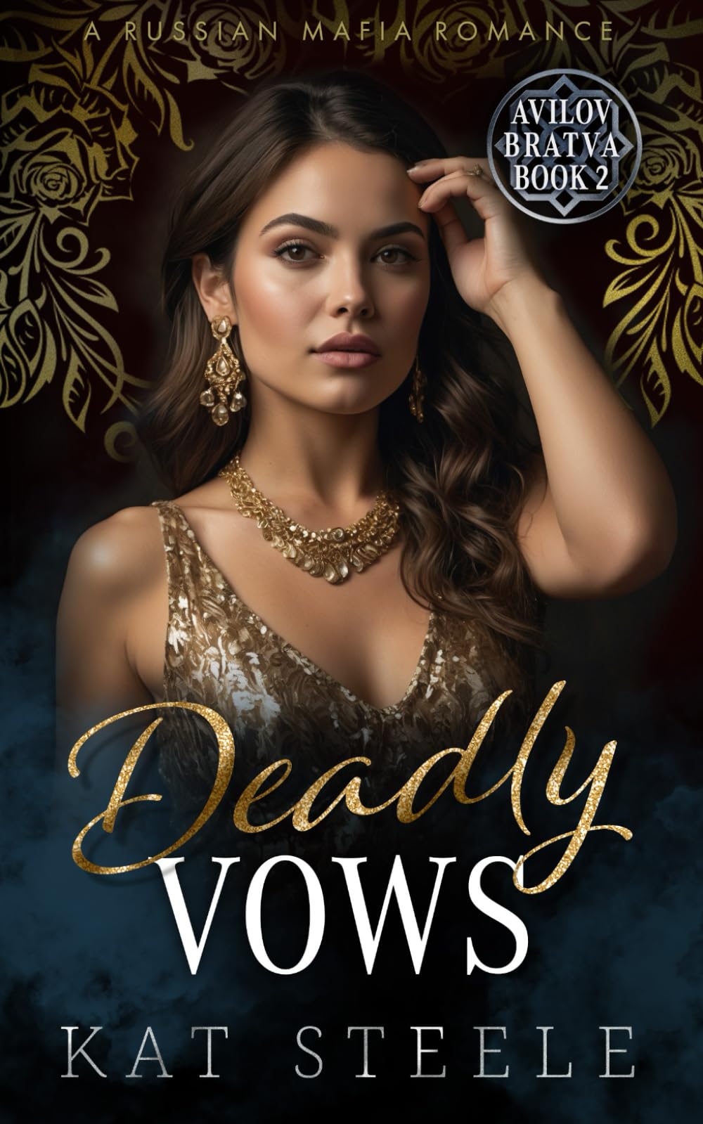 Deadly Vows: A Russian Mafia Romance (Avilov Bratva)