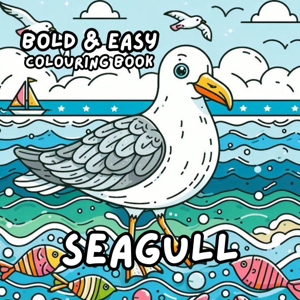 SEAGULL COLOURING BOOK: for Adults and Kids, Bold and Easy, Simple and Cute Designs for Relaxation 50 different illustrations - 8.5 x 8.5 size (BOLD & EASY COLOURING BOOK COLLECTION)