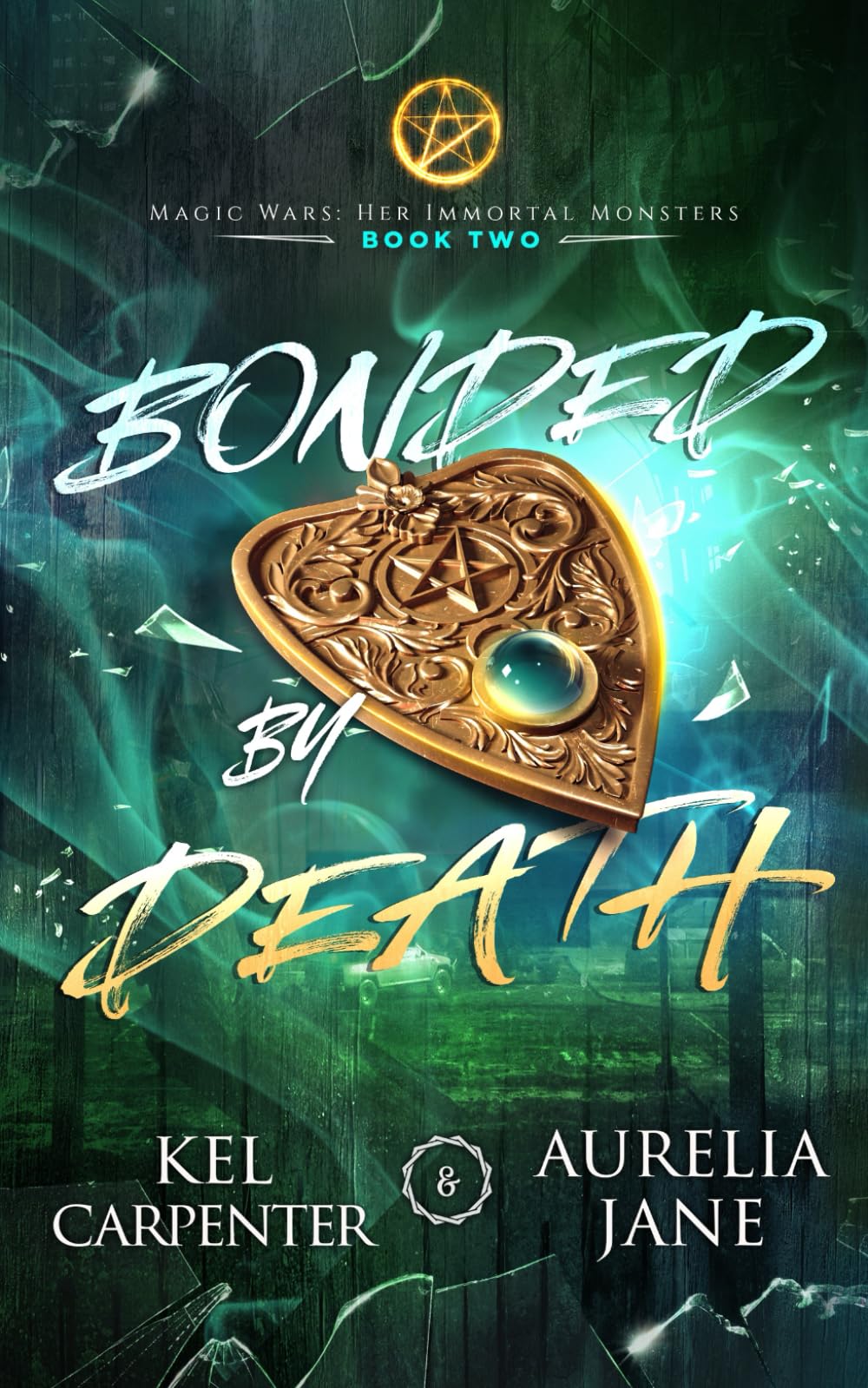 Bonded by Death: A Steamy Why Choose Paranormal Romance: 2 (Her Immortal Monsters: Magic Wars Universe)