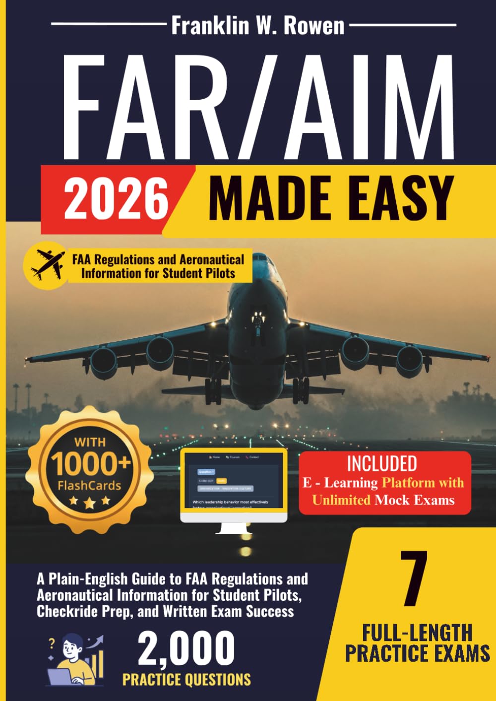 FAR/AIM Made Easy: A Plain-English Guide to FAA Regulations and Aeronautical Information for Student Pilots, Checkride Prep, and Written Exam Success