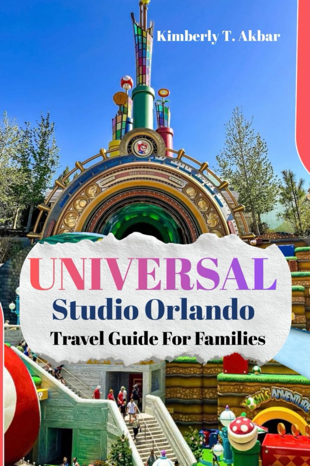 Universal Studio Orlando Travel Guide For Families: Easy Itineraries, Budget Hacks, and Complete Epic Universe Coverage