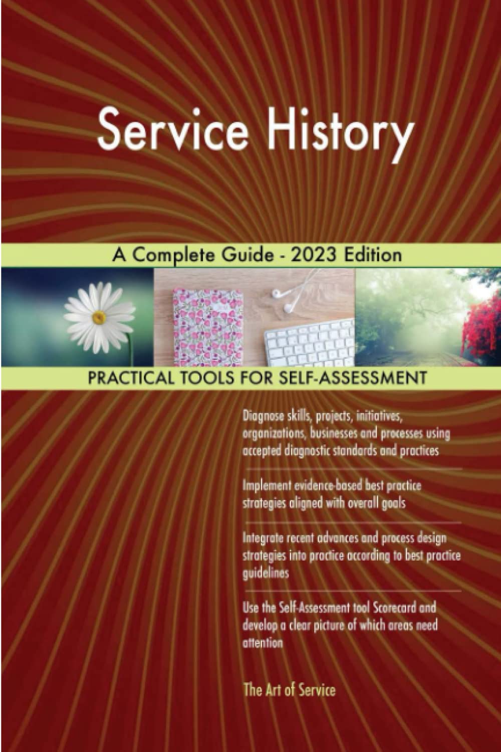Service History A Complete Guide - 2023 Edition