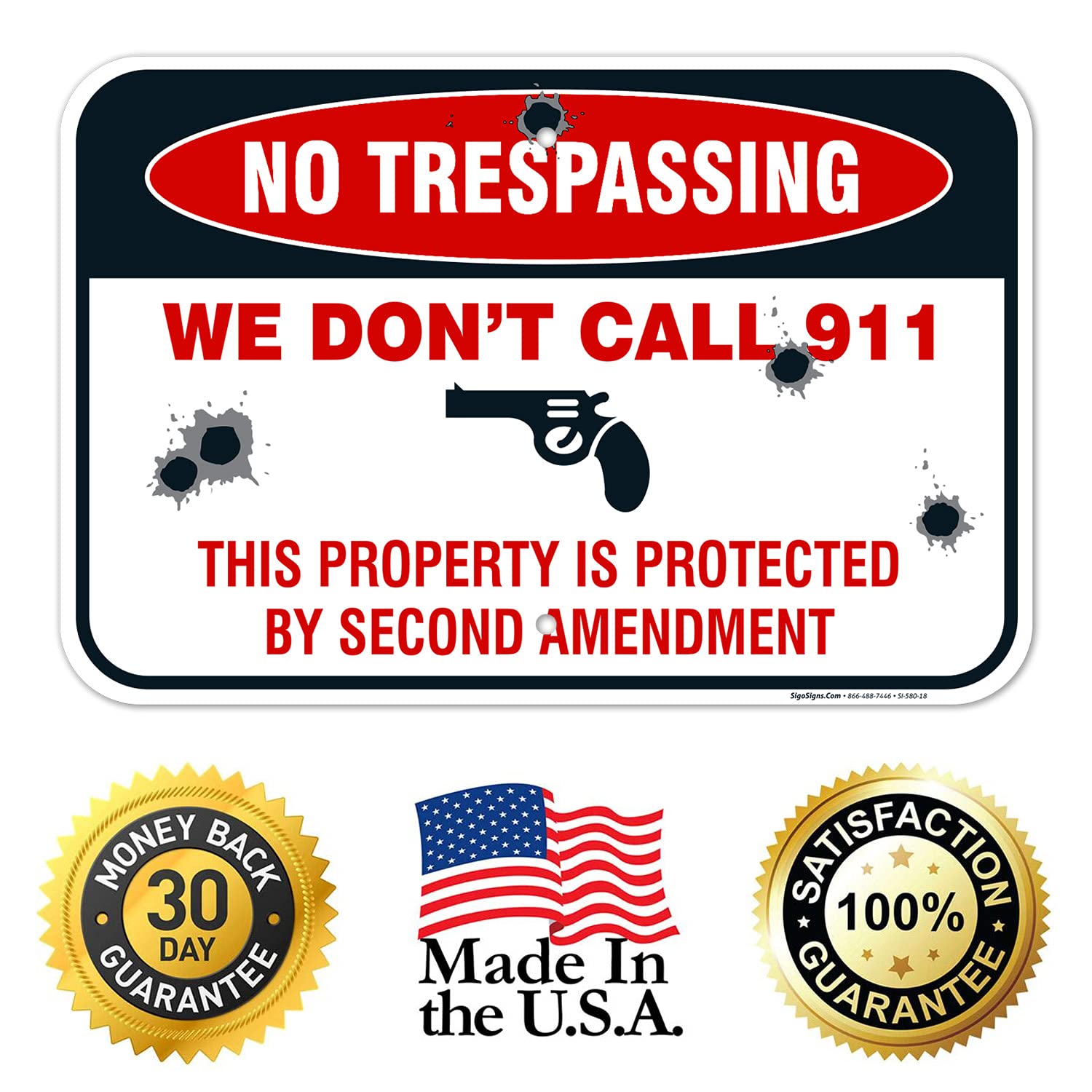 We Don't Call 911 Sign, This Property is Protected by Second Amendment, 12x18 Inches, 55 mil Thick HDPS (high Density polystyrene), Made in USA
