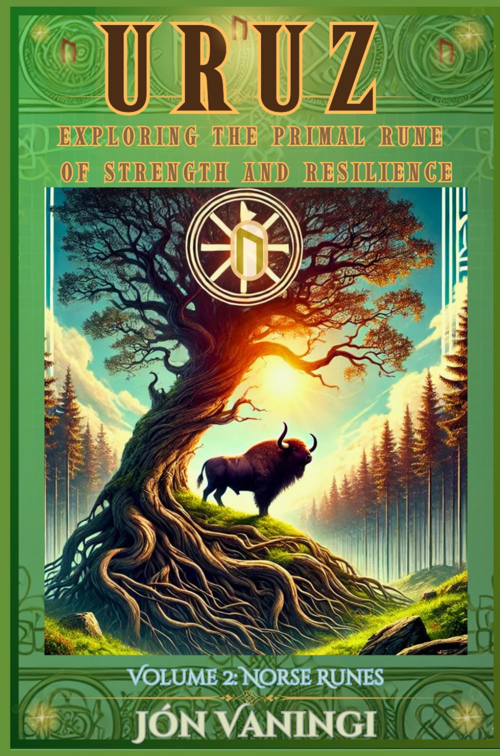 Uruz: Exploring the Primal Rune of Strength and Resilience (Norse Runes)