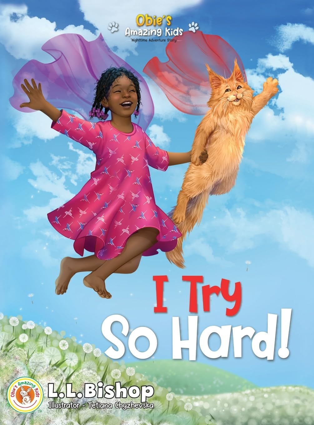 Obie's Amazing Kids: I Try So Hard!