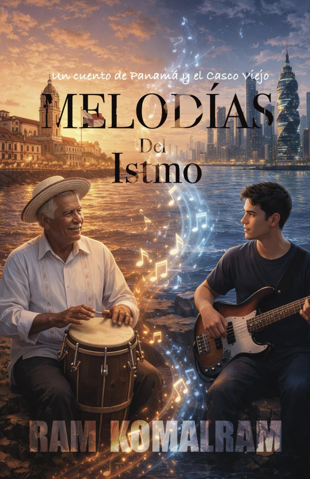 Melodías del Istmo: Un cuento de Panamá y el Casco Viejo