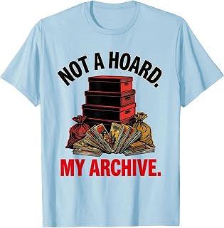 Not A Hoard My Archive Comic Book Collector Humor T-Shirt