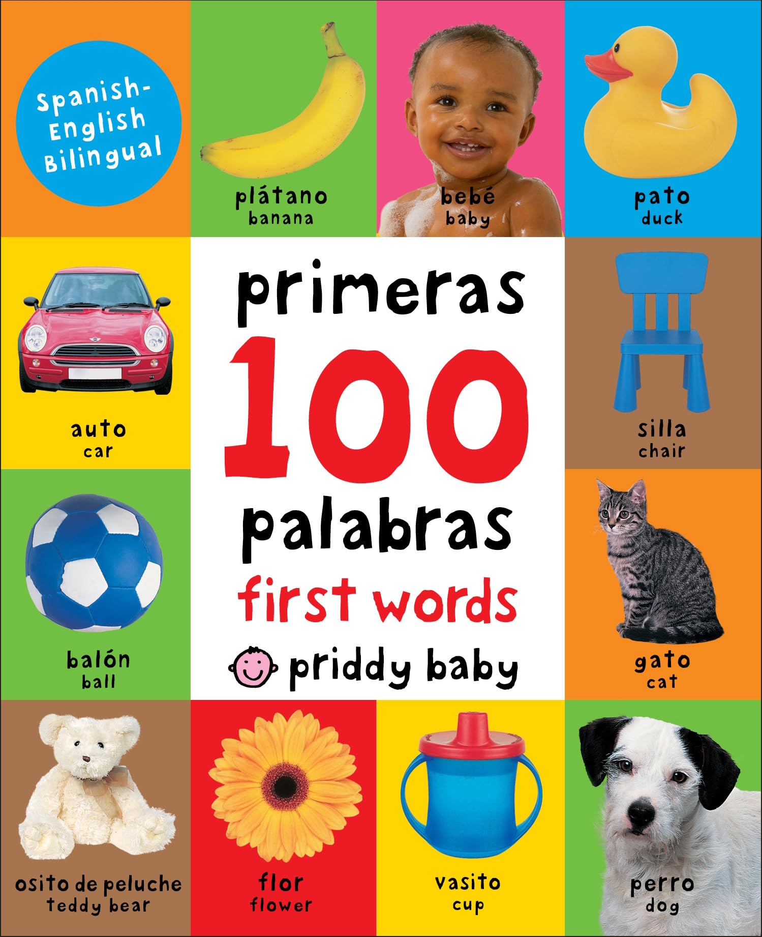 First 100 Padded: First 100 Words Bilingual (Spanish Edition) Board book – Illustrated, January 3, 2017