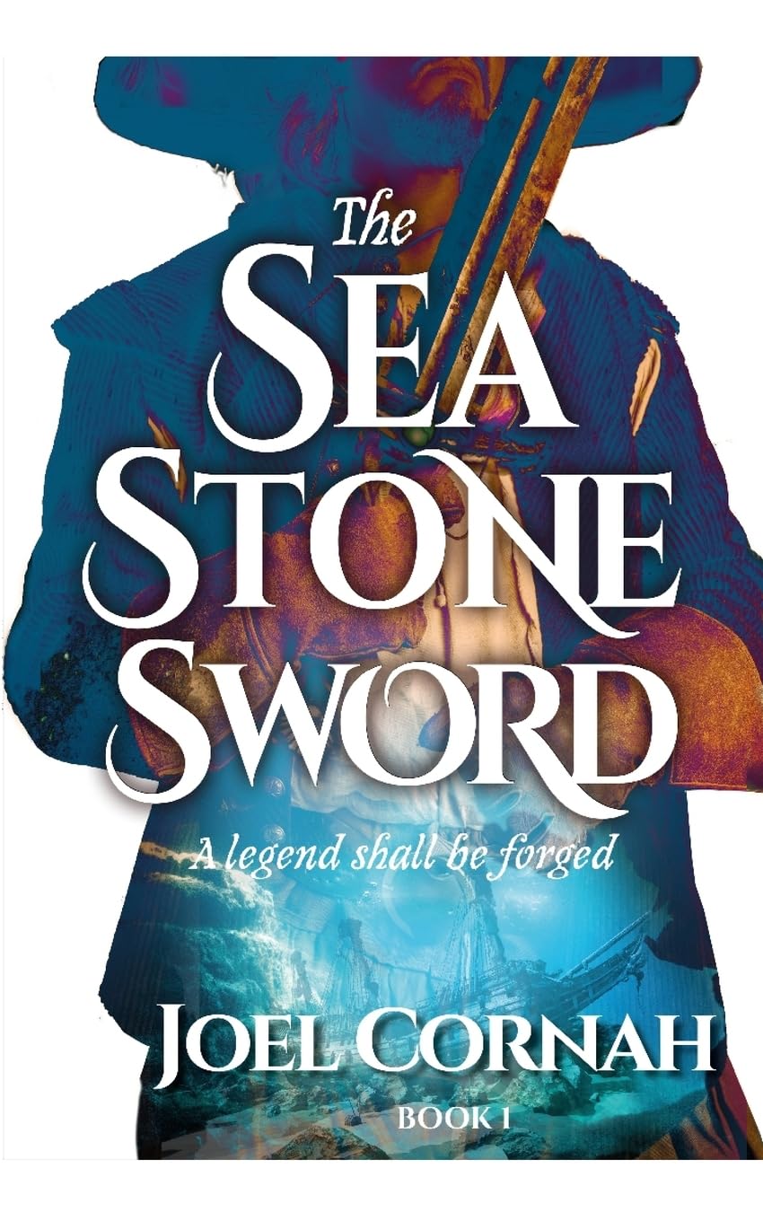 The Sea-Stone Sword: 1 (The Sword-Breaker Trilogy)
