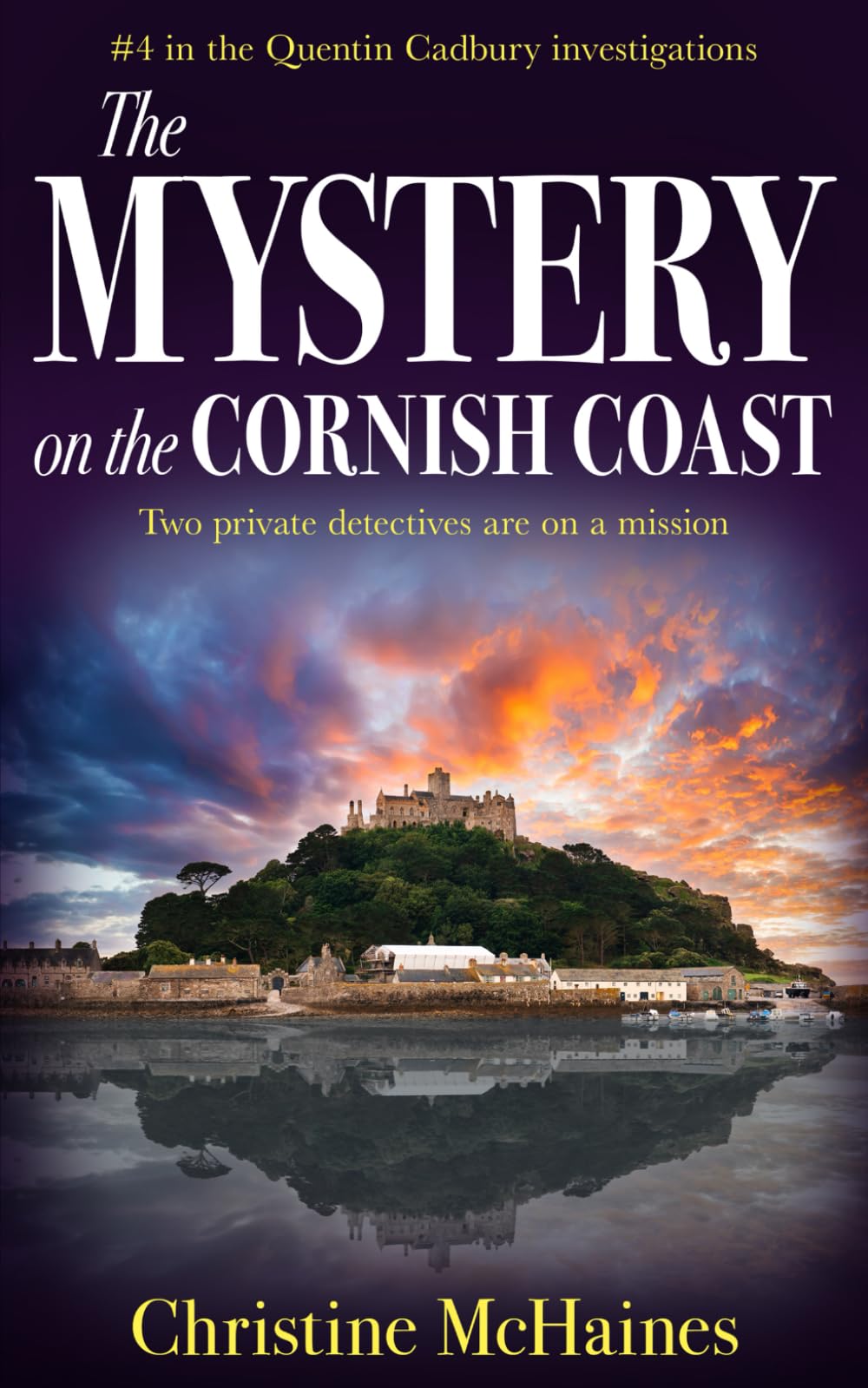 The Mystery on the Cornish Coast: Two private detectives on a mission: 4 (The Quentin Cadbury Investigations)