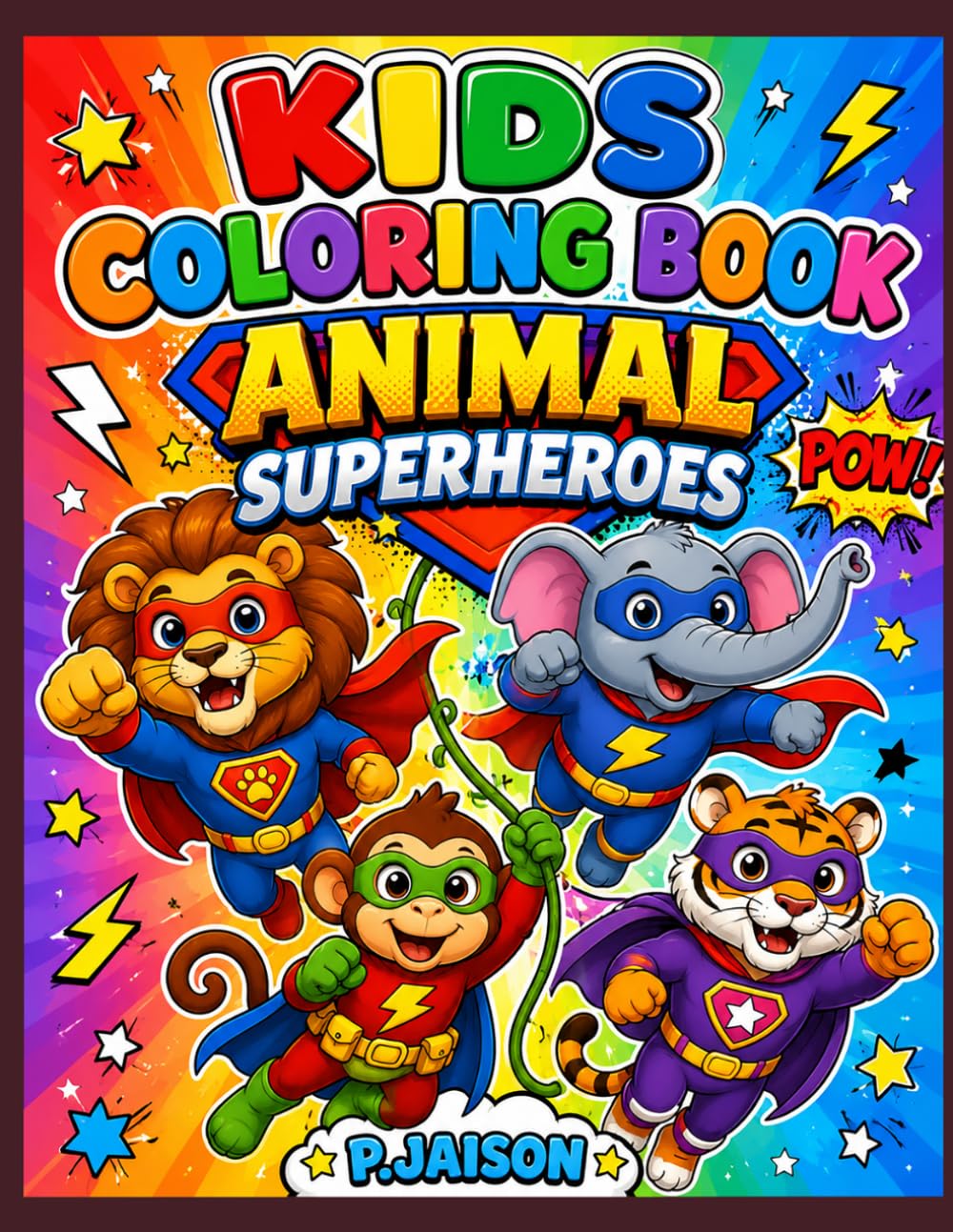 Animal Superheroes Coloring Book for Kids: Fun and Easy Coloring Pages with Cute Superhero Animals for Boys & Girls Ages 3–6