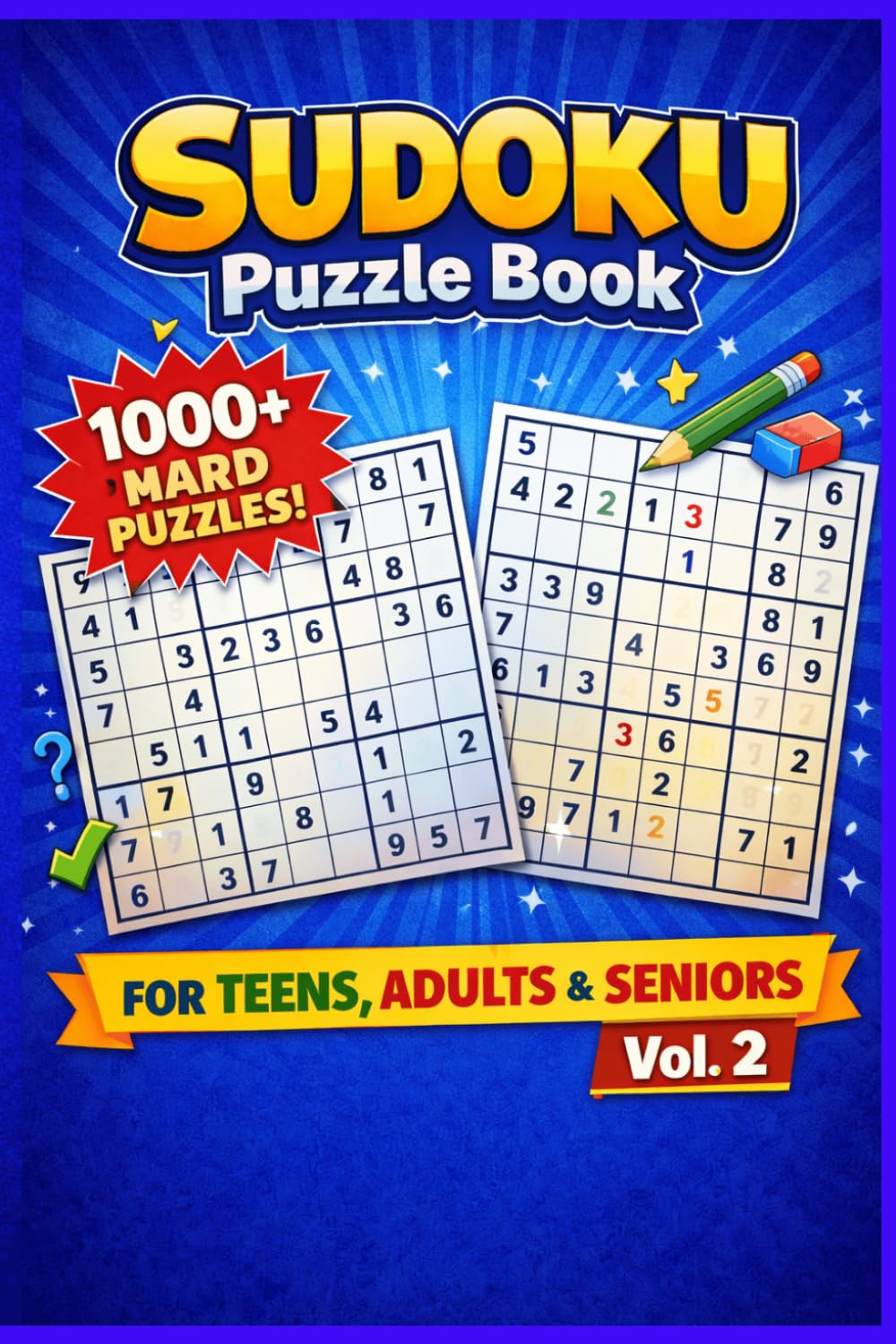 1000+ Hard Sudoku Puzzles Volume 2: A Fresh Collection of Difficult Sudoku Challenges for Adults, Seniors, and Puzzle Lovers