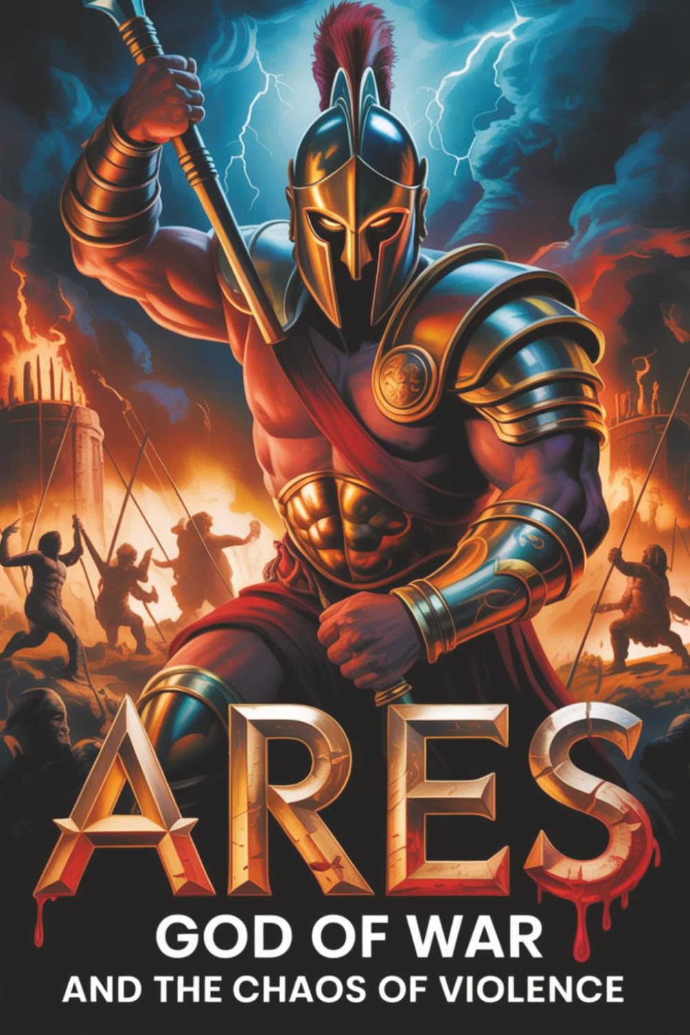 Ares: God of War and the Chaos of Violence