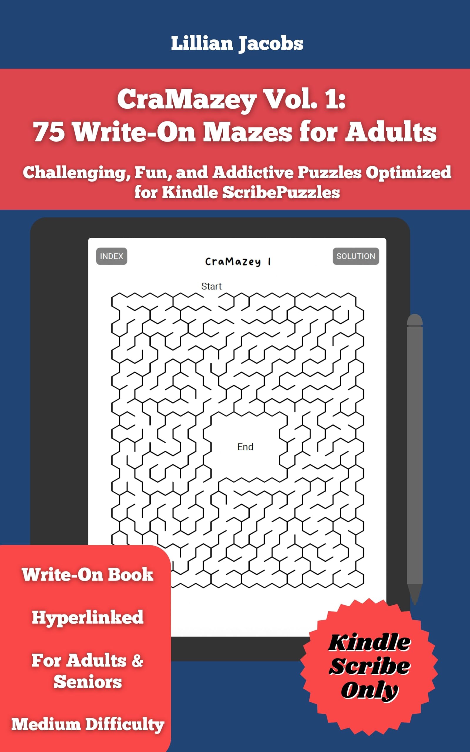 CraMazey Vol. 1: 75 Write-On Mazes for Teens and Adults — Challenging, Mind-Bending Fun for Kindle Scribe with Solutions (Kindle Scribe Only)