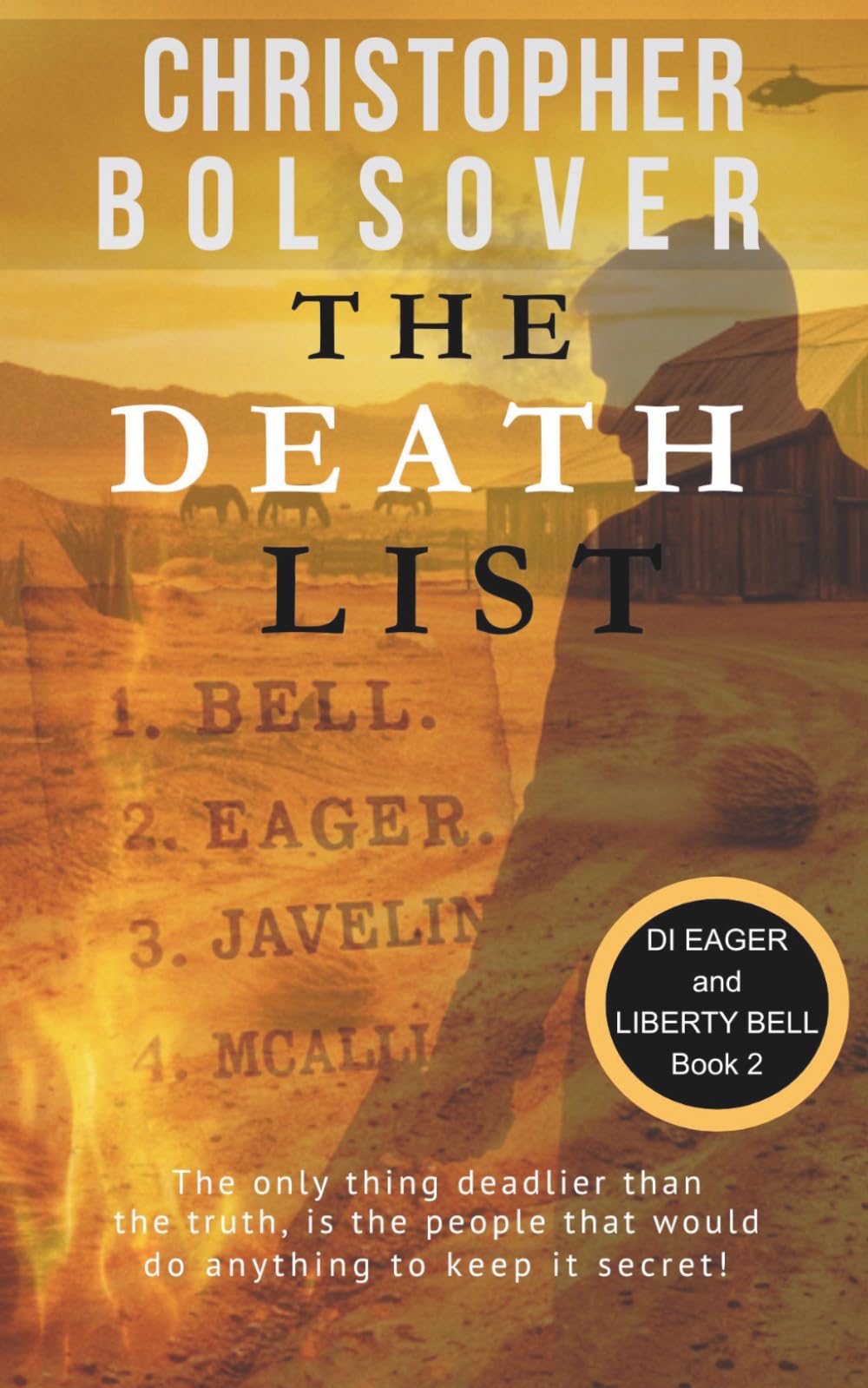 The Death List (Liberty Bell and DI John Eager; an Investigative Reporter and British Detective Crime Novel)