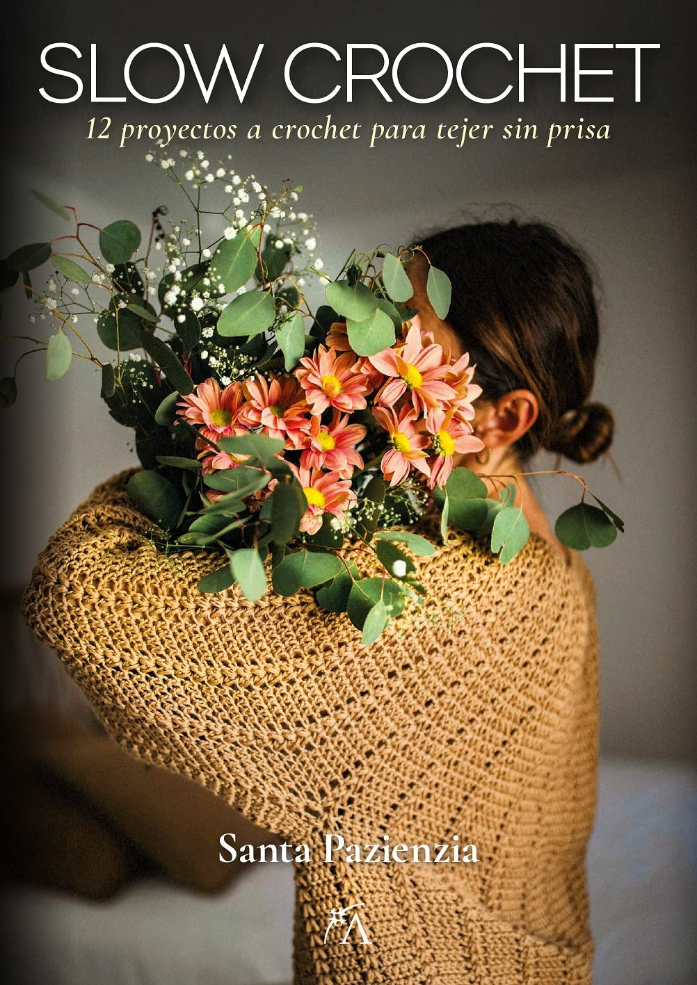 Slow Crochet: 12 proyectos a crochet para tejer sin prisa (Spanish Edition)      Paperback – October 18, 2022