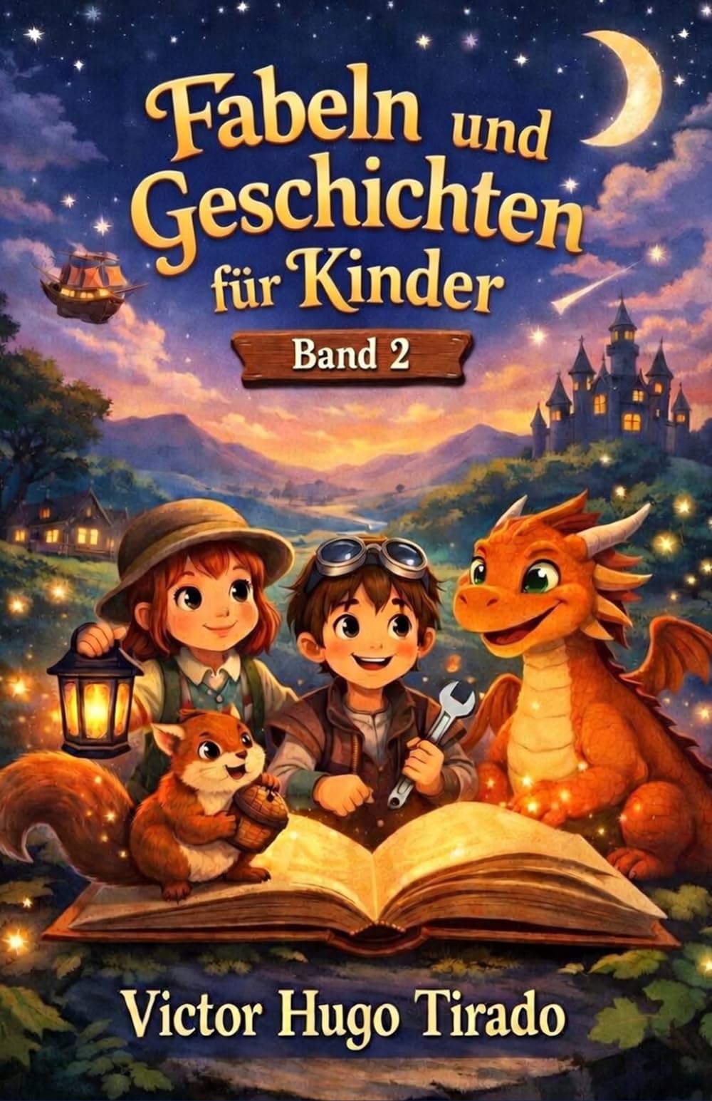 Fabeln und Geschichten für Kinder. Band 2: Lerngeschichten mit Werten, Teamarbeit und Emotionen für Kinder von 6–12 Jahren | Förderung der emotionalen Intelligenz