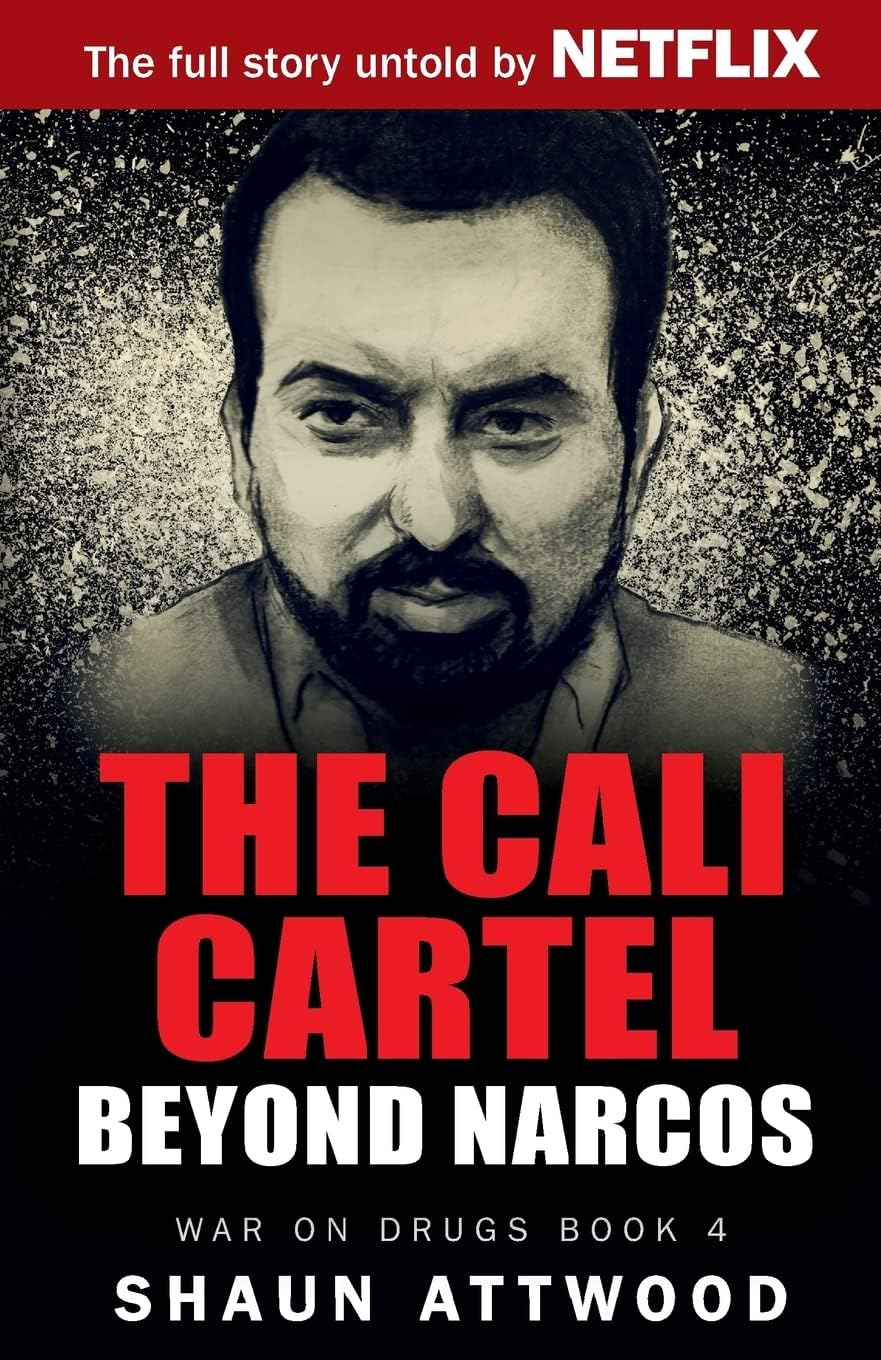 The Cali Cartel: Beyond Narcos (War On Drugs)