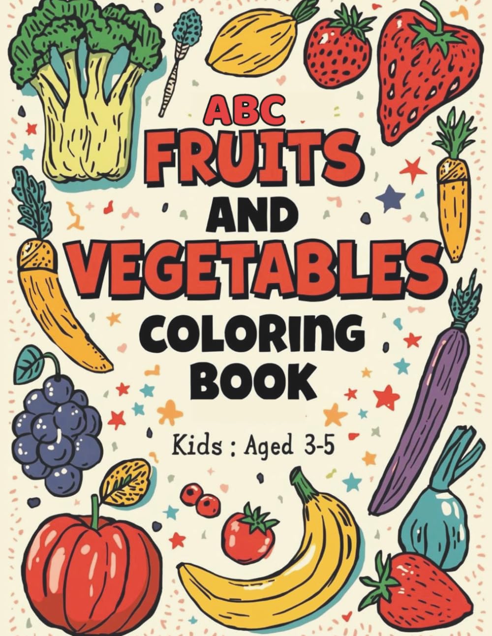 A-Z Fruits and Vegetables Coloring Book for Kids Age 3-5