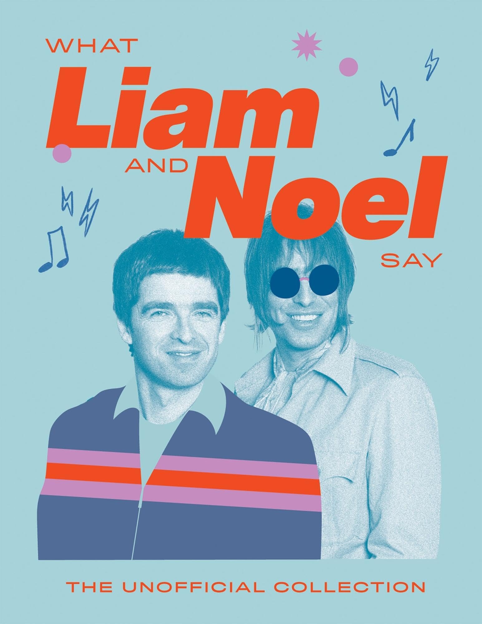 What Liam and Noel Say by Quadrille HARDBACK 9781837834693