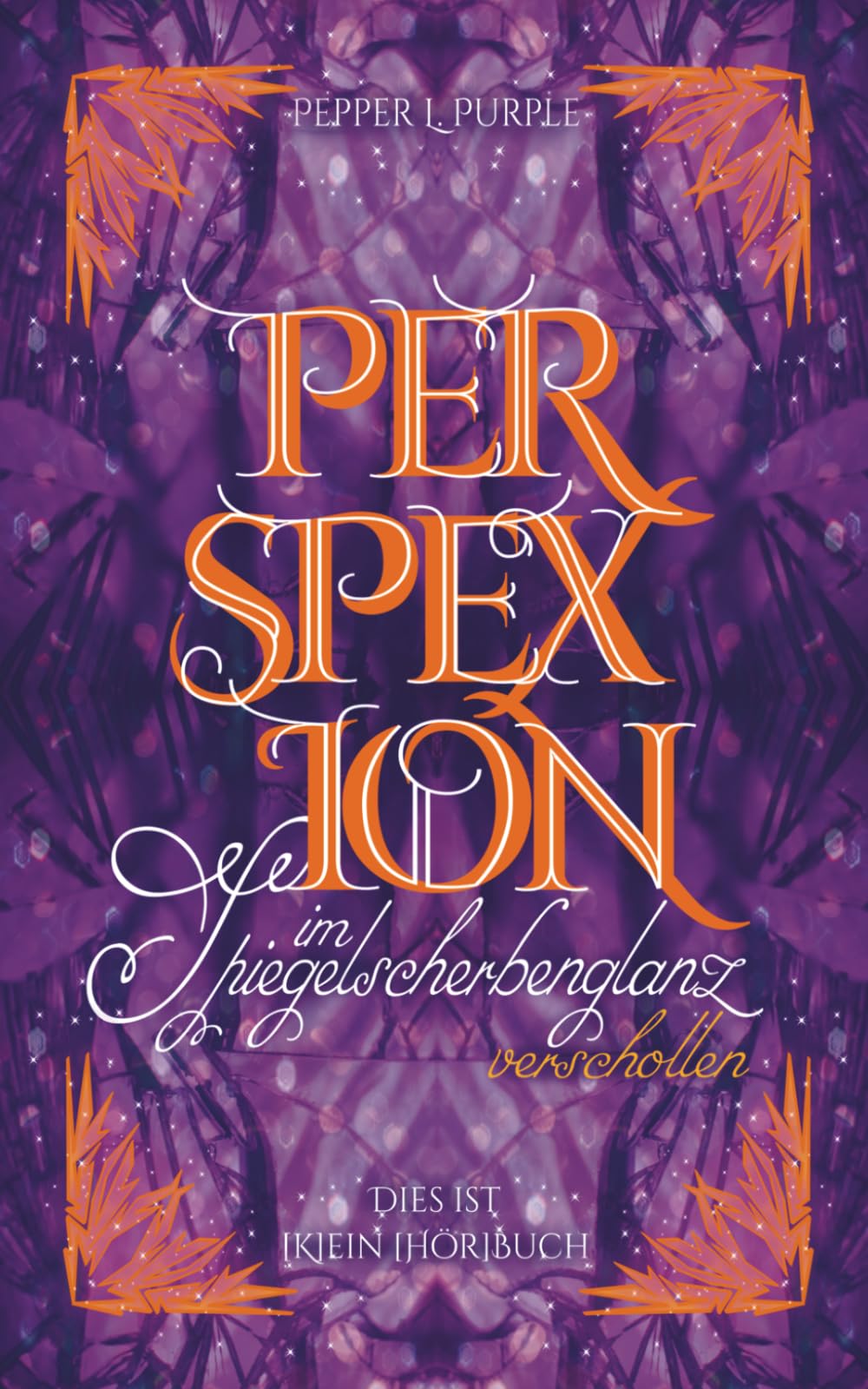 PERSPEXION: im Spiegelscherbenglanz verschollen (CHAOS IM BLUT)