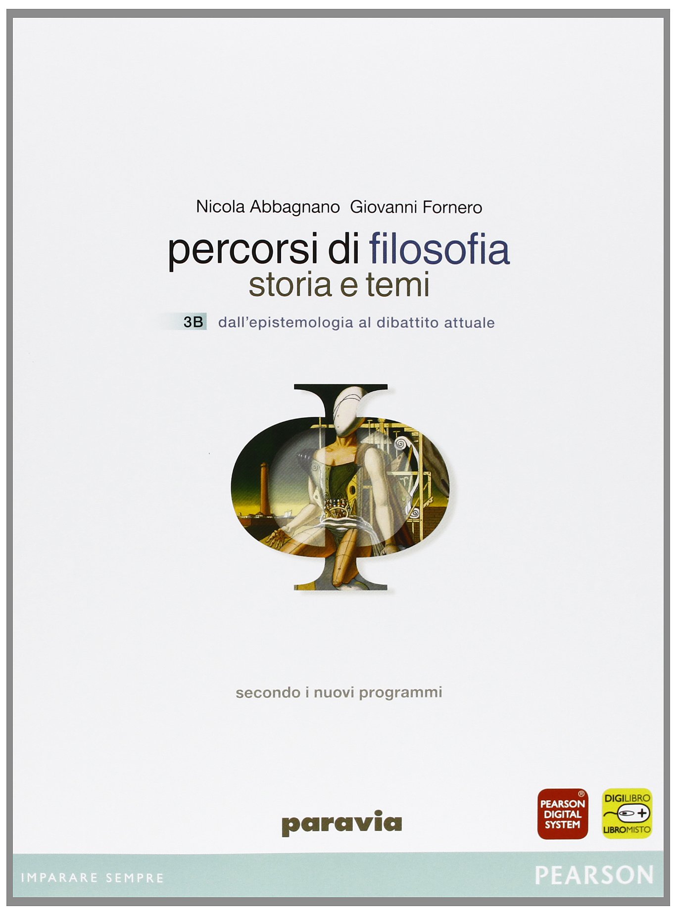 Percorsi di filosofia. Per le Scuole superiori. Con espansione online: 3 (3A, 3B)