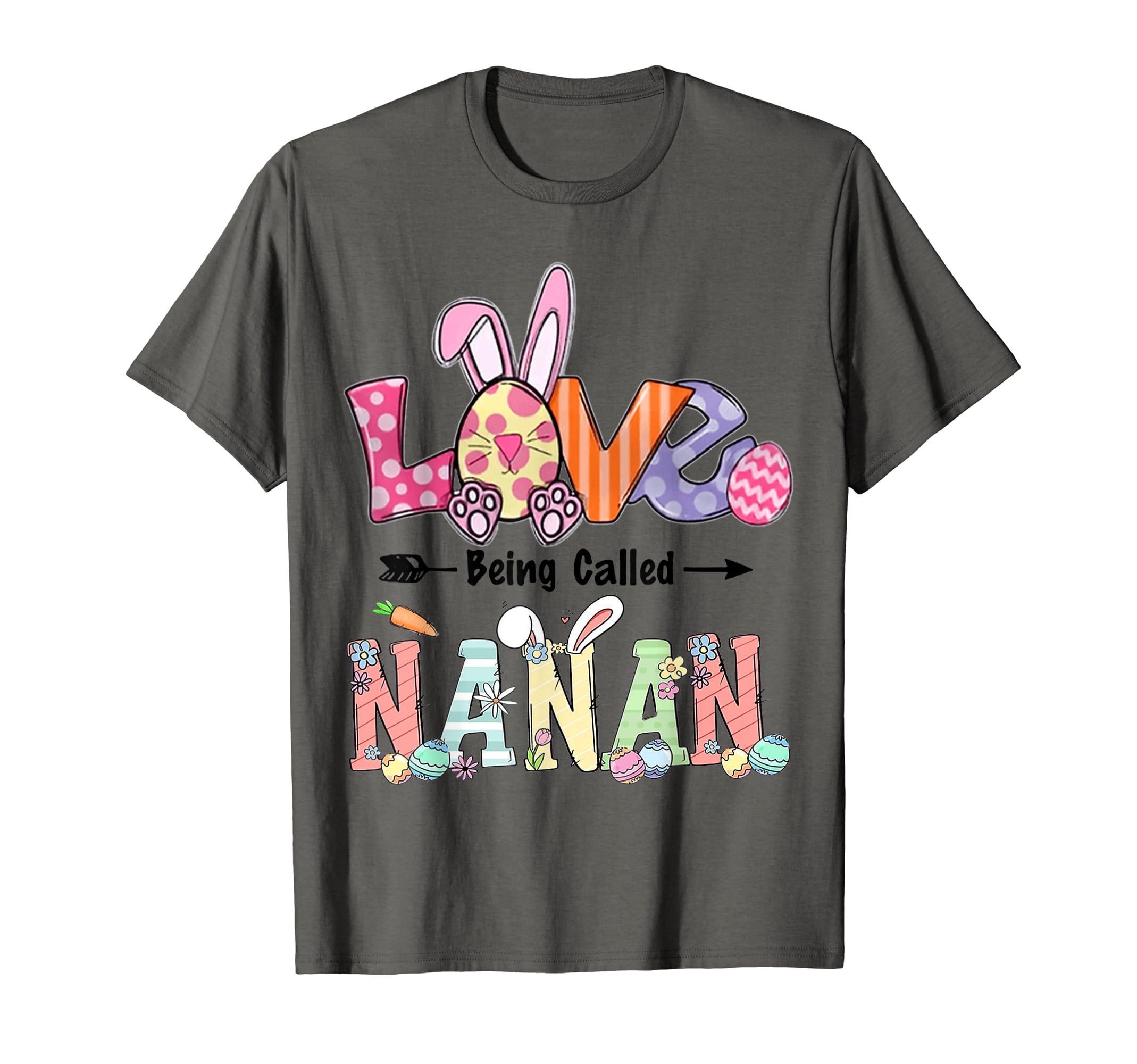 Love Being Called Nanan Happy Easter DayT-Shirt